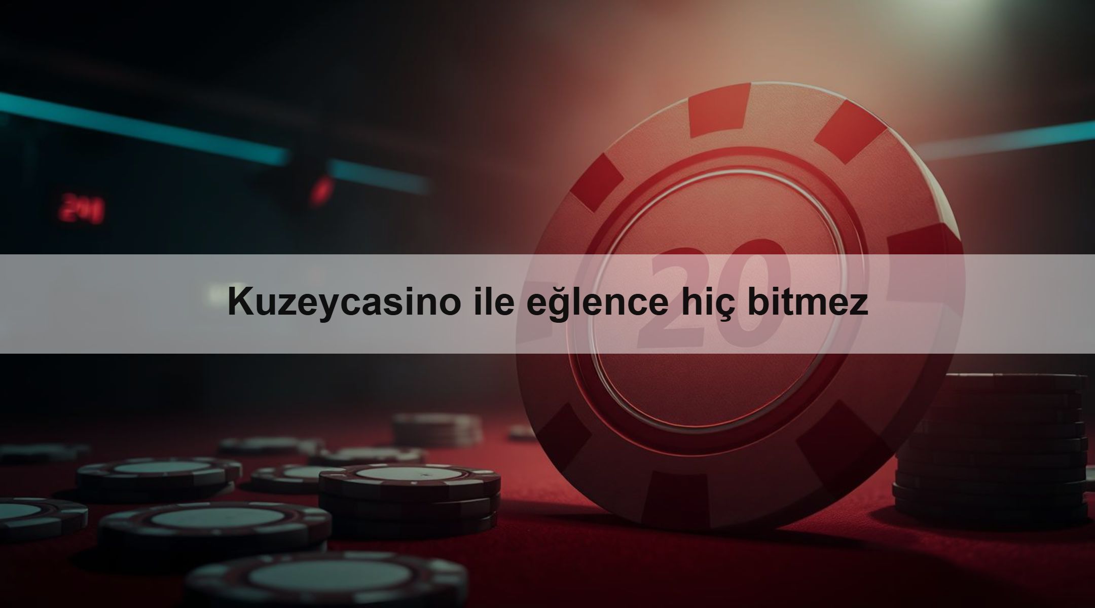 Kuzeycasino ile eğlence hiç bitmez 1 Kuzeycasino ile eğlence hiç bitmez